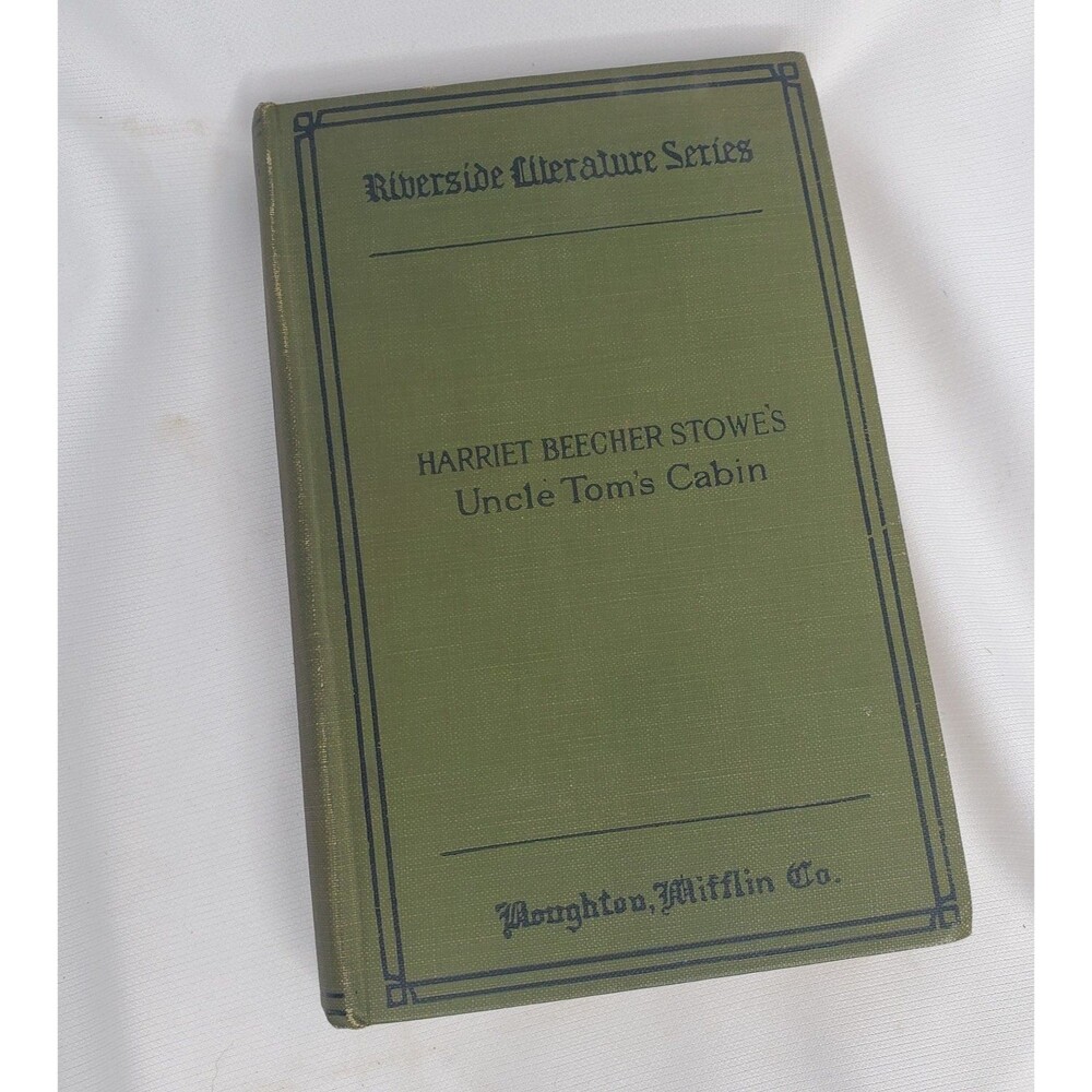 Uncle Tom's Cabin Harriet Beecher Stowe Houghton Mifflin Company 1895
